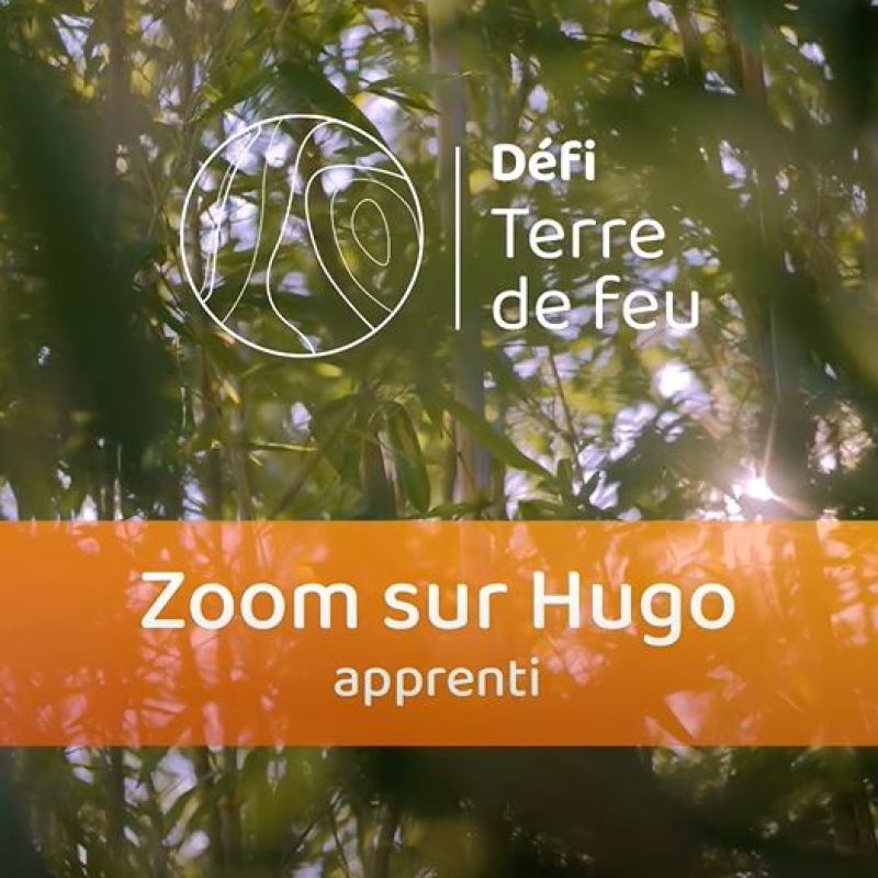 Défi Terre de Feu - Hugo